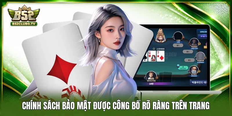 Chính sách bảo mật được công bố rõ ràng trên trang