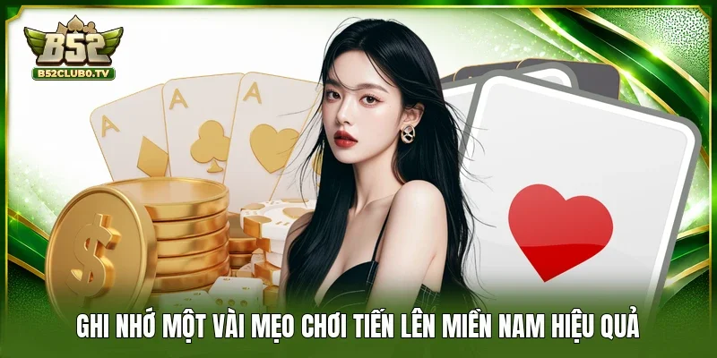Ghi nhớ một vài mẹo chơi tiến lên miền Nam hiệu quả